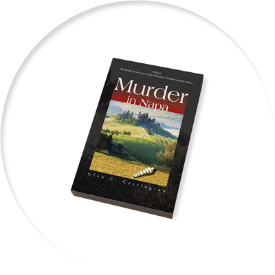 Murder In Napa - Book 4 - Author Glen C. Carrington